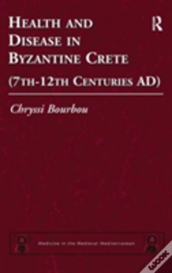 Capa do artigo Health And Disease In Byzantine Crete (7thâ€“12th Centuries Ad)