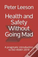 Health And Safety Without Going Mad