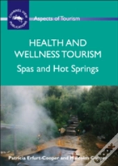 Health And Wellness Tourism