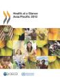 Health At A Glance: Asia/Pacific 2012 - Preview