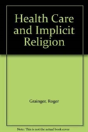 Health Care And Implicit Religion - Preview