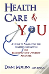 Health Care & You