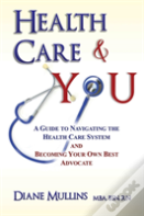 Health Care & You