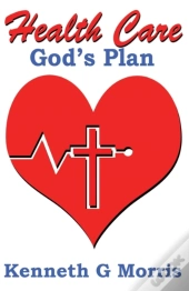 Health Care; God'S Plan