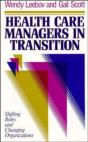 Health Care Managers In Transition - Preview