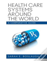 Health Care Systems Around The World