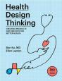 Health Design Thinking, Second Edition - Preview