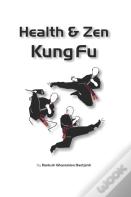 Health & Zen Kung Fu