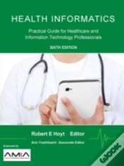 Capa do artigo Health Informatics: Practical Guide For Healthcare And Information Technology Professionals (Sixth Edition)