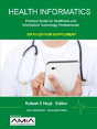 Health Informatics Sixth Edition Supplement: Practical Guide For Healthcare And Information Technology Professionals - Preview