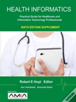 Capa do artigo Health Informatics Sixth Edition Supplement: Practical Guide For Healthcare And Information Technology Professionals