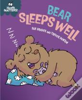 Health Matters: Bear Sleeps Well