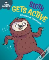 Health Matters: Sloth Gets Active