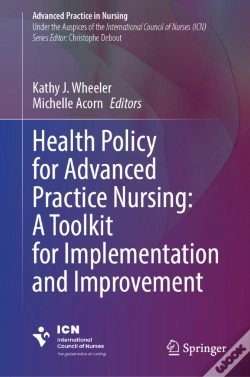 Capa do artigo Health Policy For Advanced Practice Nursing: A Toolkit For Implementation And Improvement