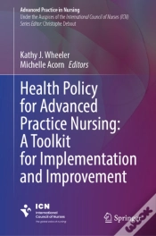 Capa do artigo Health Policy For Advanced Practice Nursing: A Toolkit For Implementation And Improvement