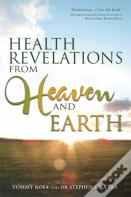 Health Revelations From Heaven And Earth