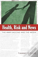 Health, Risk And News