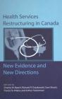 Health Services Restructuring In Canada - Preview