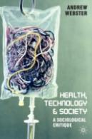 HEALTH, TECHNOLOGY AND SOCIETY