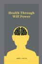 Health Through Will Power - Preview
