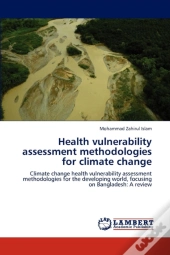 Health Vulnerability Assessment Methodologies For Climate Change
