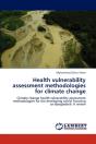 Health Vulnerability Assessment Methodologies For Climate Change - Preview