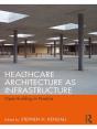 Healthcare Architecture As Infrastructure - Preview