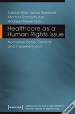 Capa do artigo Healthcare As A Human Rights Issue Â€“ Normative Profile, Conflicts, And Implementation