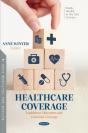 Healthcare Coverage: Legislation, Outcomes And Universal Coverage - Preview