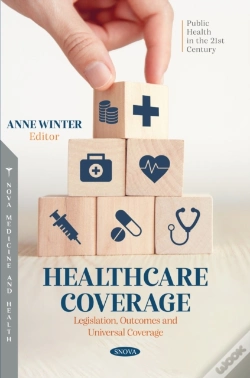 Capa do artigo Healthcare Coverage: Legislation, Outcomes And Universal Coverage