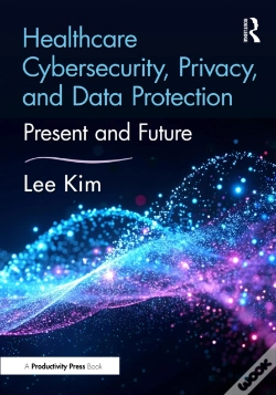 Capa do artigo Healthcare Cybersecurity, Privacy, And Data Protection
