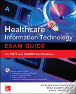Capa do artigo Healthcare Information Technology Exam Guide For Chts And Cahims Certifications