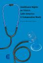 Healthcare Rights On Trial In Latin America: A Comparative Study - Preview