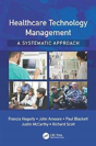 Healthcare Technology Management - A Systematic Approach - Preview