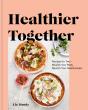 Healthier Together - Preview