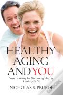 Healthy Aging And You