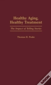 Healthy Aging, Healthy Treatment