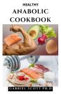 Healthy Anabolic Cookbook - Preview