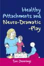 Healthy Attachments And Neuro-Dramatic-Play - Preview
