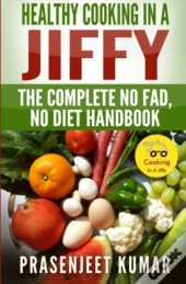 Healthy Cooking In A Jiffy