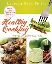 Healthy Cooking With Essential Oil