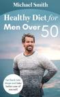 Healthy Diet For Men Over 50: Get Back I - Preview