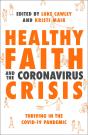 Healthy Faith And The Coronavirus Crisis - Preview