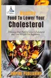 Capa do artigo Healthy Food To Lower Your Cholesterol