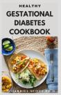 Healthy Gestational Diabetes Cookbook - Preview