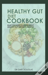 Healthy Gut Diet Cookbook