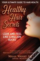 Healthy Hair Secrets