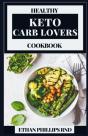 Healthy Keto Carb Lovers Cookbook - Preview