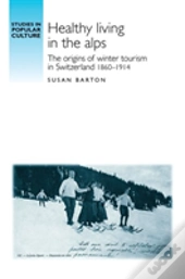 Healthy Living In The Alps