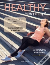 Healthy (Mais Pas Trop !)